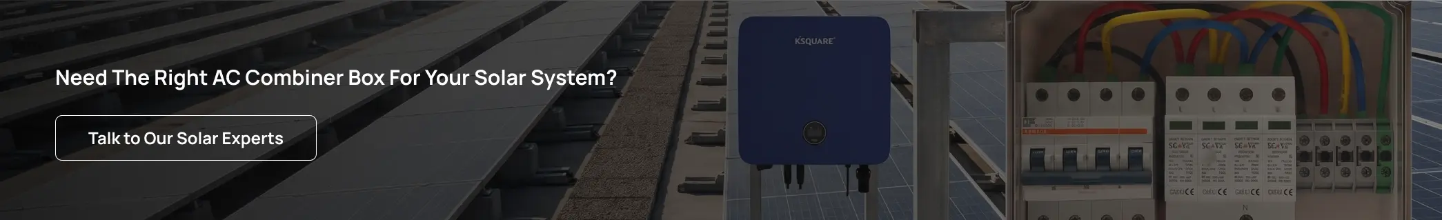 AC Combiner Box for Solar Systems: Everything You Need to Know CTA image